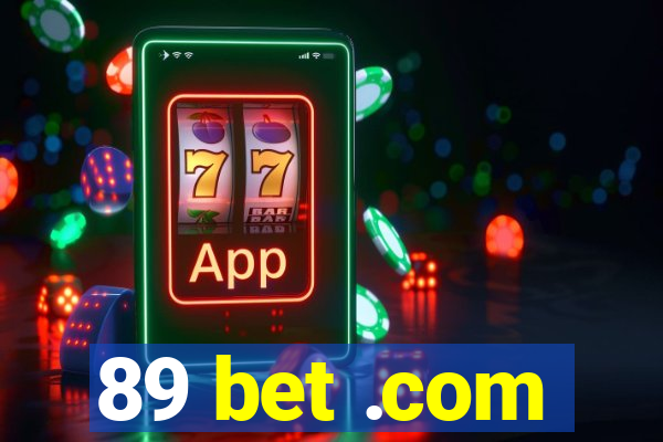 89 bet .com